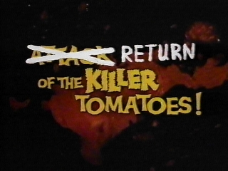 Opening title of Return of the Killer Tomatoes